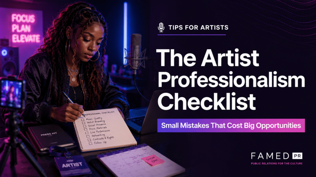 The Artist Professionalism Checklist: Small Mistakes That Cost Independent Musicians Big Opportunities